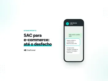 Celular com conversa de WhatsApp em que a loja promete retorno até as 16h sobre um pedido contestado, com o logo do ChatFunnel