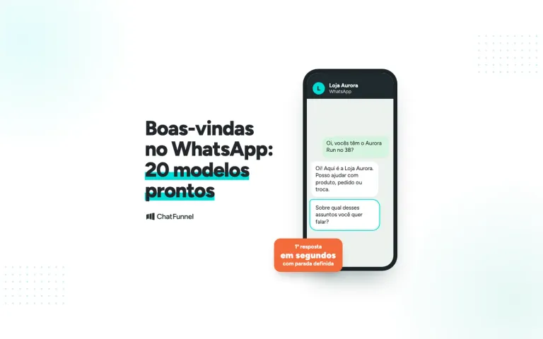 Celular com a Loja Aurora respondendo em segundos: boas-vindas no WhatsApp com 20 modelos prontos para a loja