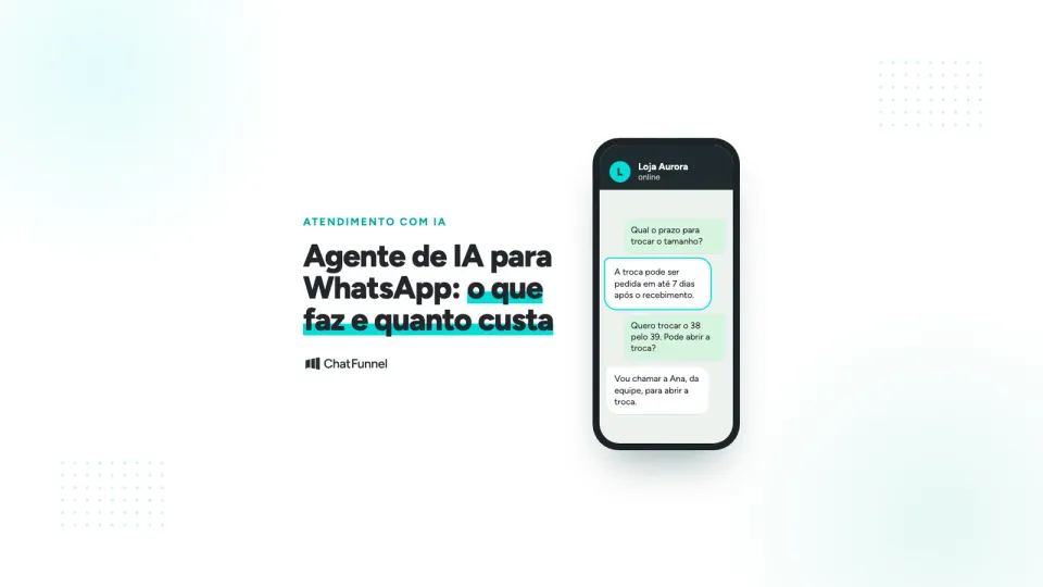 Celular com a conversa de WhatsApp em que o agente de IA da loja responde sobre troca, ao lado do título do artigo.